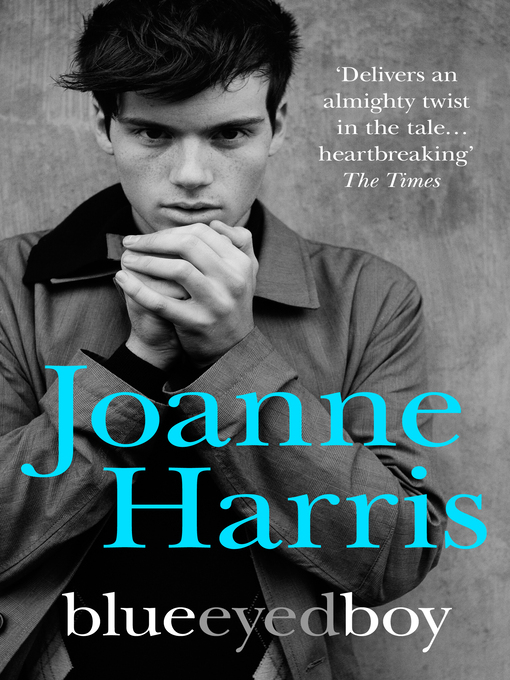Title details for Blueeyedboy by Joanne Harris - Available